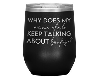 Funny Book Club Wine Tumbler: Insulated Stainless Steel, 12oz