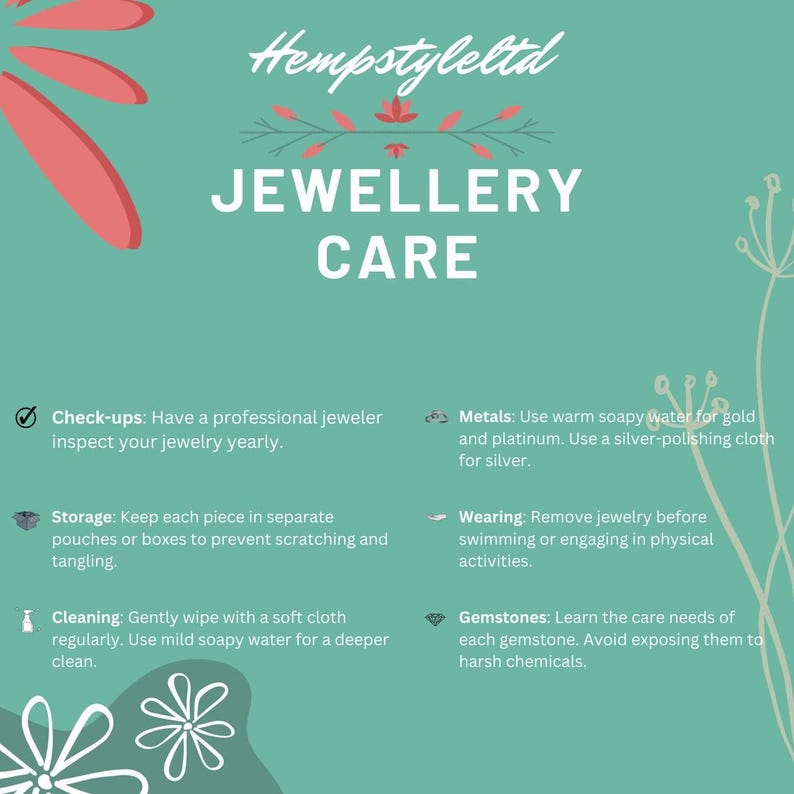 Peut inclure: Graphique turquoise avec le texte "JEWELLERY CARE" et des conseils d'entretien des bijoux. Les conseils incluent des contr&ocirc;les annuels, un stockage appropri&eacute;, le nettoyage et l'&eacute;vitement des produits chimiques agressifs. La marque "Hempstyleltd" est en haut.