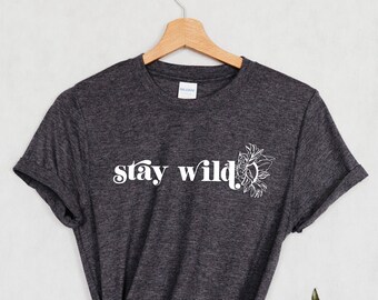 Stay Wild Tshirt, Stay Wild Shirt, Wildflower Shirt, Wildflowers Tshirt, Vintage T shirt, Sunflower Tshirt, Graphic Tees