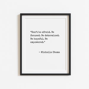 Michelle Obama, Don’t be afraid, Art print, Daring Greatly, inspirational art print poster quote