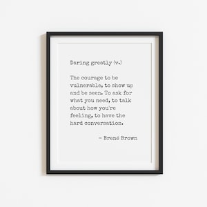 Brene Brown Quote, Art print, Daring Greatly, inspirational art print poster quote