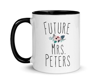 Future Mrs Mug, Bride to be Gift, Bride Gift, Bride to be Mug, Custom Mug, Personalized Mug, Future Mrs Cup, Girly Mug, Cute Mug