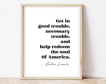 ジョン・ルイスの名言、デジタルダウンロード印刷、トラブルに巻き込まれる、ジョン・ルイス、名言印刷、ジョン・ルイスの名言