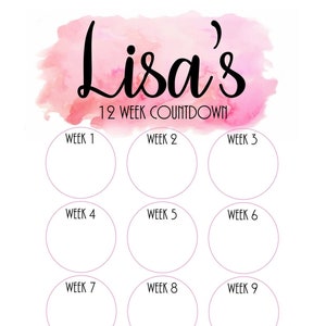 May include: A printable 12-week countdown chart with circles for each week. The chart is titled "Lisa's 12 Week Countdown" and has the words "Total Loss:" at the bottom.
