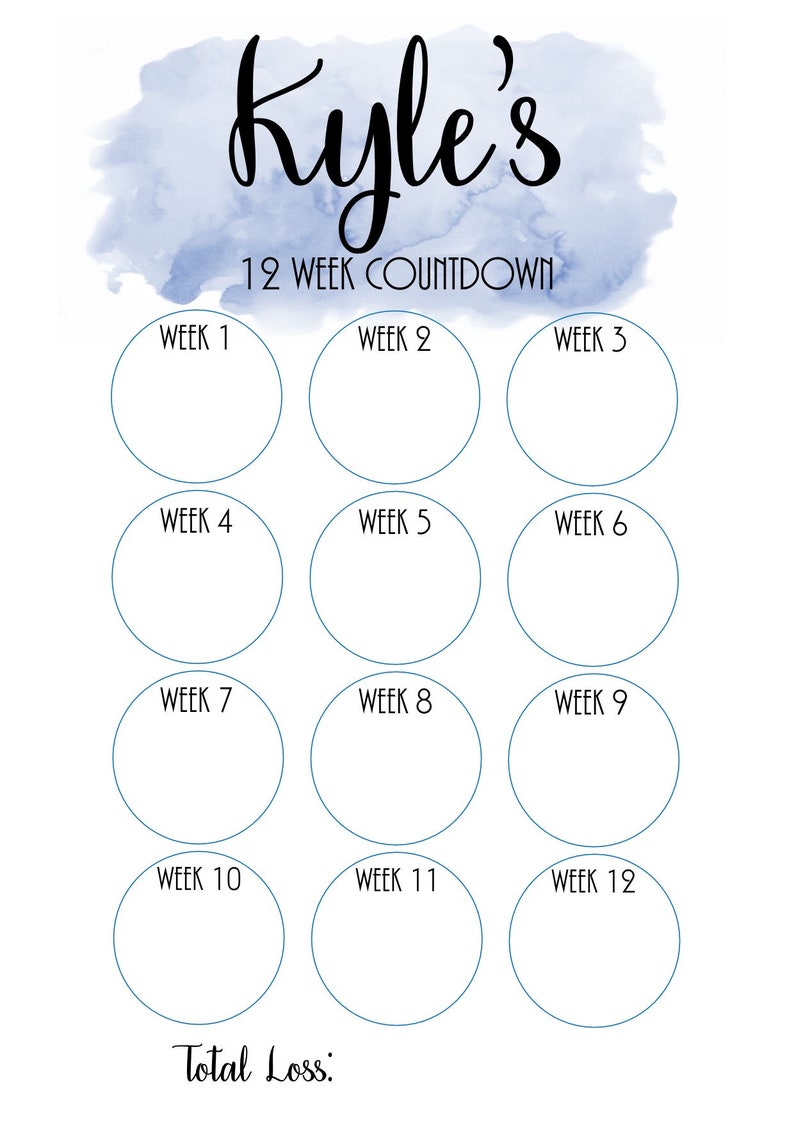 May include: A printable 12-week countdown chart with circles for each week. The chart is titled "Kyle's 12 Week Countdown" and has the text "Total Loss:" at the bottom.