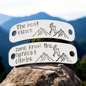 Personalised Hiking Boot Tags, Best Views Come After Hardest Climb, Custom Trail Gift, Walking Boots Gifts