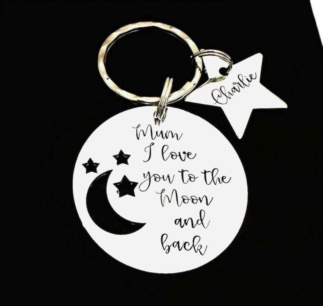 Mum Gift, Love You to the Moon and Back Personalised Keyring, Mothers ...
