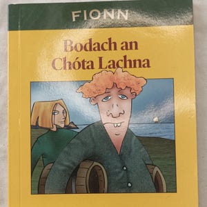 Bodach an Chota Lachna (Fionn) Darach O'Scolai Idioma irlandés Libro para niños Dibujos animados educativos Folclore irlandés Gaeilge Gaélico