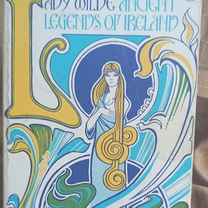 Ancient Legends of Ireland Unique Irish Folktales by Lady Wilde 1971 publication Vintage and Antique Book