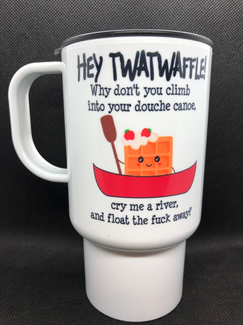 Adult coffee mug. Twatwaffle douche canoe Etsy