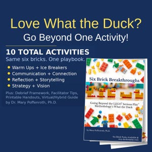May include: A promotional image with text that reads "Love What the Duck? Go Beyond One Activity!" and "10 TOTAL ACTIVITIES." The image also features a book cover titled "Six Brick Breakthroughs" with LEGO bricks and figures.