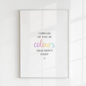 Traum Print, ich träume von dir in Farben, die es nicht gibt, Jubiläumsgeschenk, Juli Geburtstag, Geschenk für ihn, für sie, bunte Wandkunst