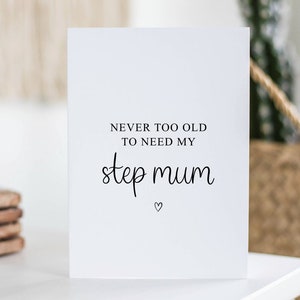 Nunca eres demasiado mayor para necesitar a tu madrastra, tarjeta para madrastra, cumpleaños de junio, Día de la Madre, regalo para madrastra, hijastra, tarjeta sencilla