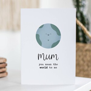 Maman, Vous représentez le monde pour moi, carte de fête des mères, anniversaire de juin, cadeau pour maman, jolie carte, de sa fille, illustration de la terre
