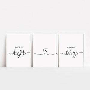 Hold Me Tight And Don't Let Go, Lyrics Prints, Anniversary Gift, Above Bed, Wedding Prints, Bedroom Decor, Minimalist, Love Prints, A3, A4