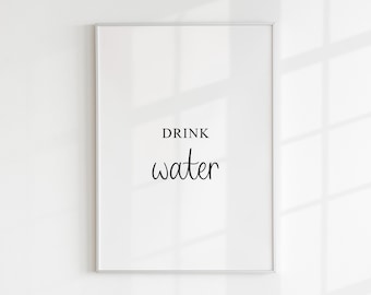 Water drinken, herinneringsprint, hydratatie, cadeau voor haar, hem, keukendecor, verjaardag juli, minimalistische galerijmuur, gehydrateerd, zelfzorg