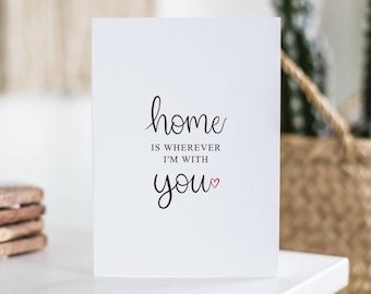 Casa è ovunque io sia con te, Biglietto d'anniversario, Compleanno di aprile, Per lui, Per lei, Biglietto carino, Marito, Moglie, Fidanzata