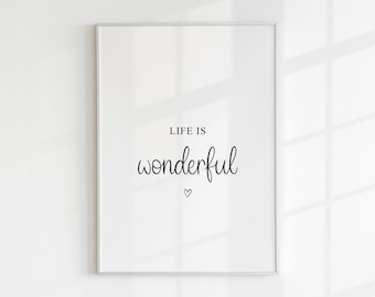 Life Is Wonderful Print, Bedroom Decor, September Birthday, Reminder Wall Art, Gift For Her, Best Friend, Mum, Typography