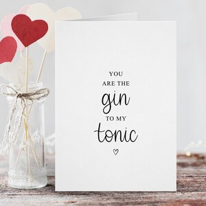 Tu sei il gin del mio tonic, biglietto d'auguri a tema gin, regalo di anniversario, compleanno di giugno, gin tonic, moglie, fidanzato, fidanzata