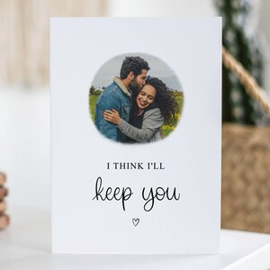 I'll Keep You, Cute Anniversary Card, Personalised Photo Card, June Birthday Gift, Boyfriend, Girlfriend, Husband, Custom Keepsake