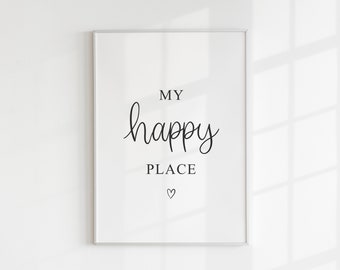 My Happy Place Print, Winter Decor, April Gift, Living Room Wall Art, Minimalist, Bedroom Print, Hallway, Small Business, A5, A4, A3