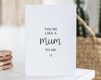 You're Like A Mum To Me, Mother's Day Card, Step Mum Card, Bonus Mum, May Birthday, Simple Step Mother Card