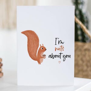 I'm Nuts About You, Squirrel, Cute Anniversary Card, August Birthday, Gift For Him, Her, Husband, Girlfriend, Illustrated