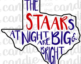 The STAARs at Night are Big and Bright .svg, .png, .jpeg