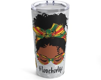 Teacher Life Tumbler 20oz African American Teacher Gifts