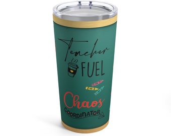 Teacher Chalkboard Phrases Travel Tumbler // Sip, Teach, Repeat // Teacher Fuel Tumbler 20oz Teaching is My Jam //Chaos Coordinator