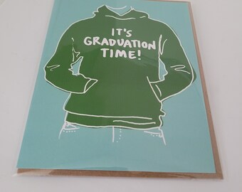 Green Hoodie Graduation Greeting Card  It's Graduation Time