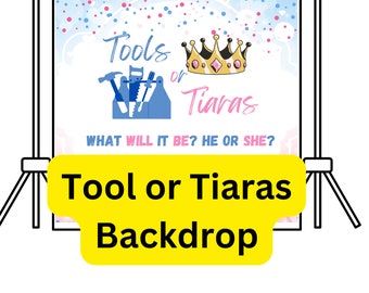Tools or Tiaras Gender Reveal Vinyl Banner Backdrop Tool or Tiara