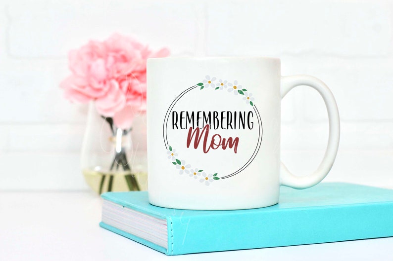 Free Free Mother&#039;s Day Mug Svg