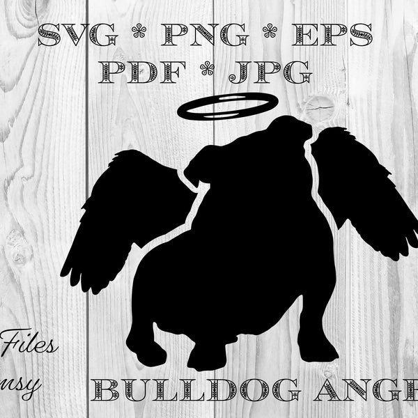 English Bulldog Angel SVG Bully Dog Wings Halo Silhouette Scalable Vector Digital Graphic Files