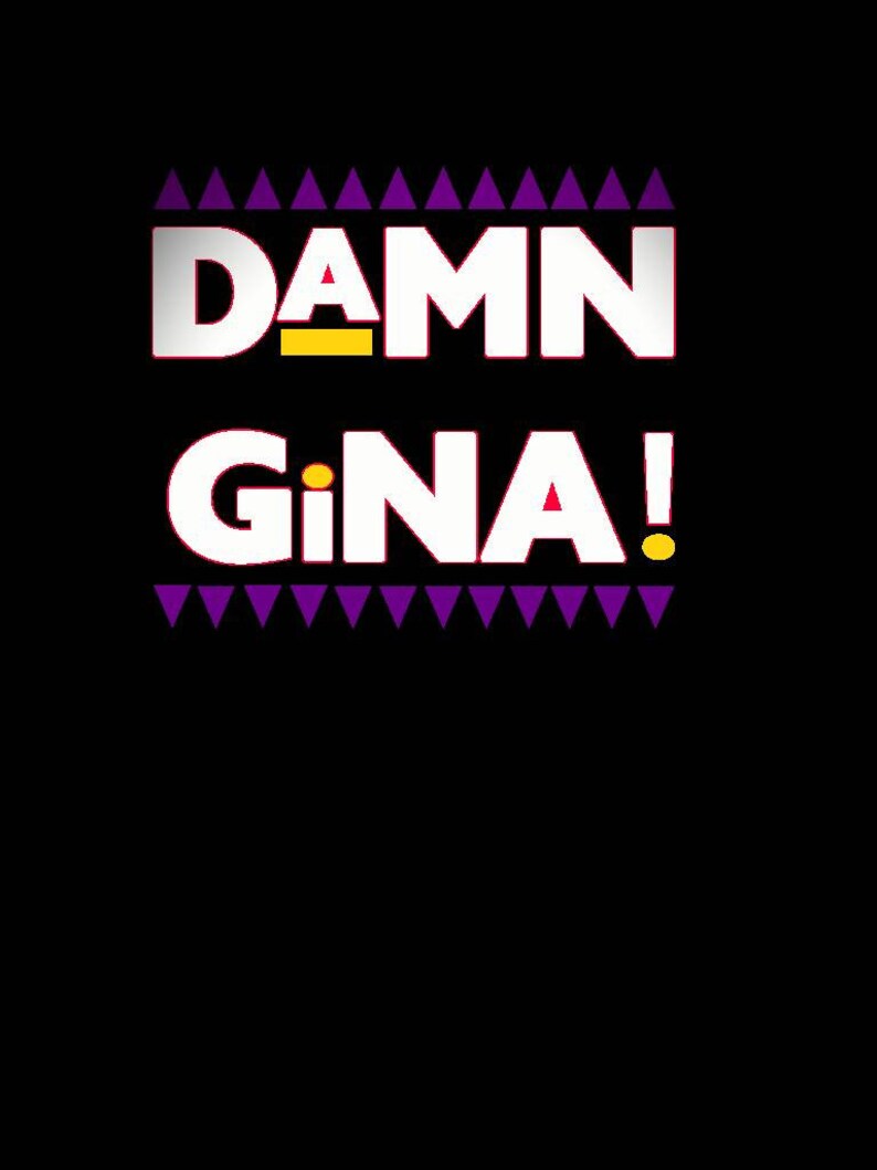 Damn Gina Tee Etsy
