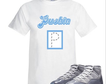 Pushin P Tee to Match the Cool Grey 11 Sneakers