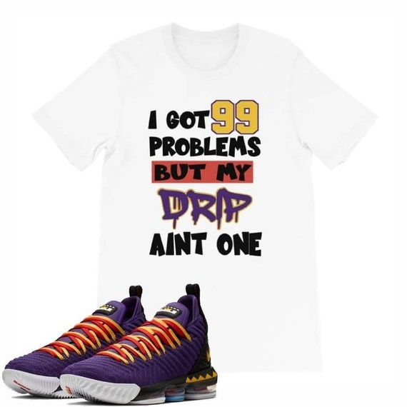 99 Problems Tee to Match the Lebron 16 Martin Sneakers Etsy Canada