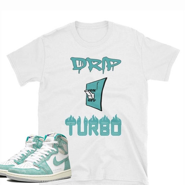 Drip on Turbo Tee to match the Jordan 1 Turbo Green sneakers