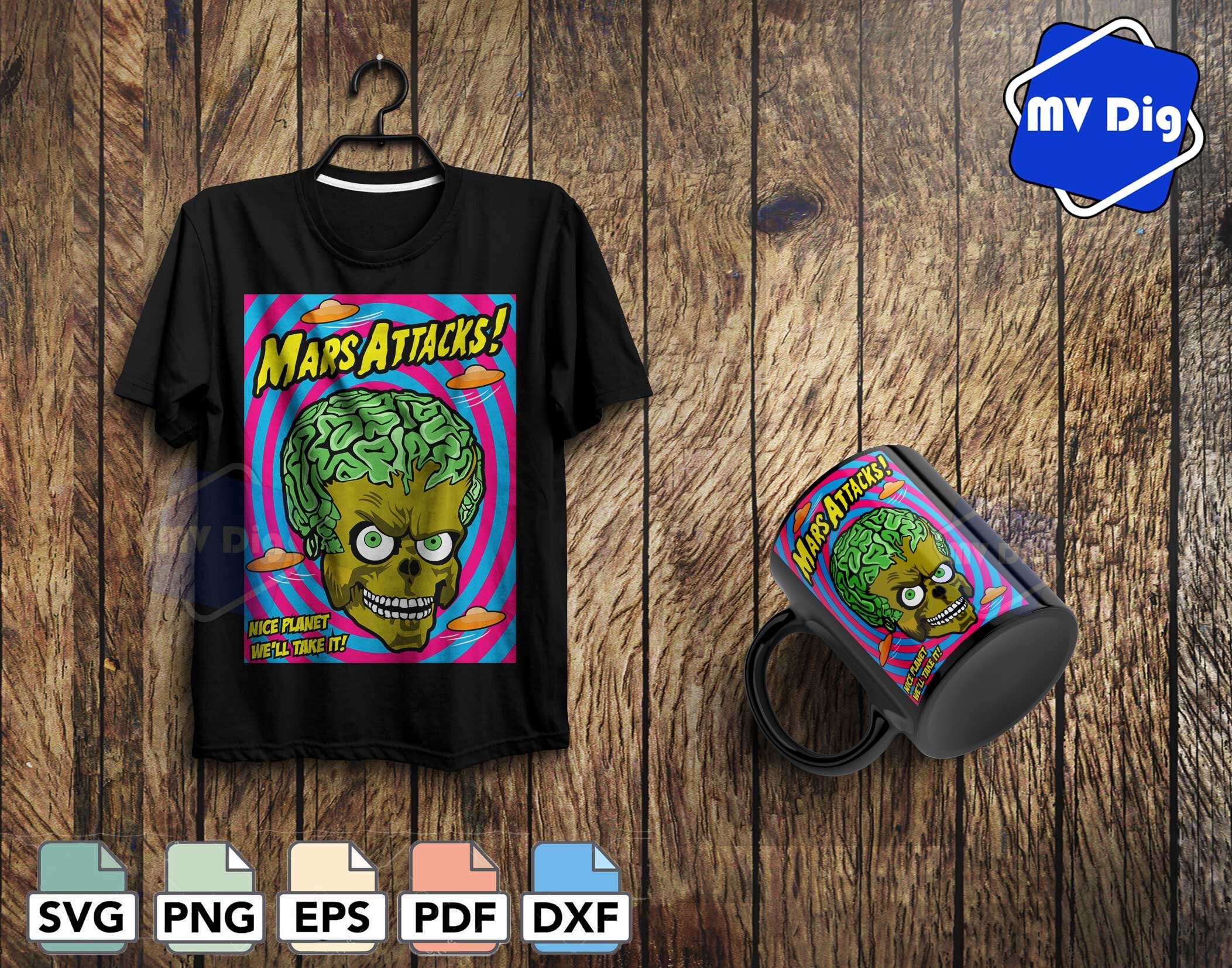 Download 1 Mars Attacks Svg T Shirt Template Mars Attacks Shirt Design Etsy