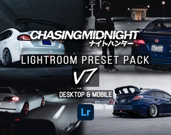May include: A collage of four images featuring modified cars with custom lighting and a text overlay that reads "CHASING MIDNIGHT ナイトハンター LIGHTROOM PRESET PACK V7 DESKTOP & MOBILE Lr".