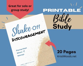 PRINTABLE BIBLE STUDY - Shake Off Discouragement: Placing Hope Where It Belongs