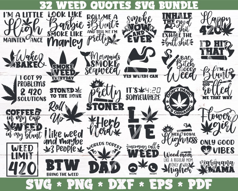 Download 32 Weed SVG Bundle Weed Quotes SVGs Funny Stoner SVGs Cut | Etsy