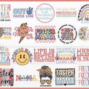 May include: A collection of colorful graphic designs with text related to foster care. Designs include phrases like "Foster Mama," "Get Attached," and "Be Their Voice," along with various decorative elements.