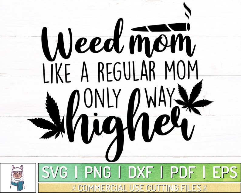 Download Weed Mom SVG Mom SVG Mom Life SVG Funny Mom Quote Svg Mom | Etsy