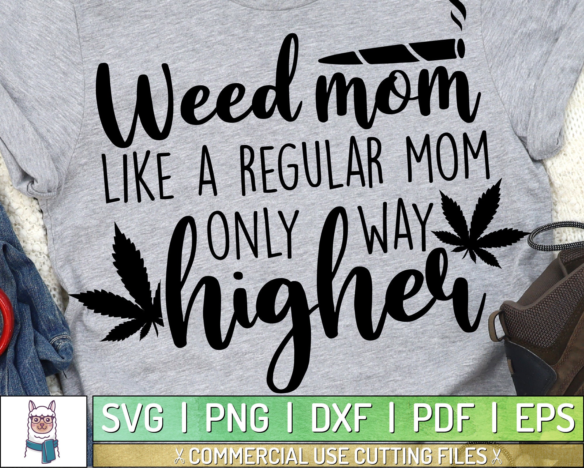 Weed Mom SVG Mom SVG Mom Life SVG Funny Mom Quote Svg Mom | Etsy