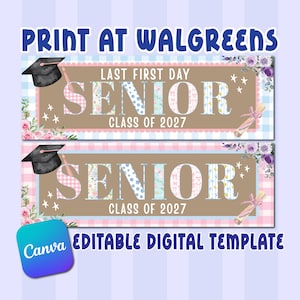 May include: Two rectangular banners featuring the text LAST FIRST DAY SENIOR CLASS OF 2027. The design includes a black graduation cap, a rolled diploma, pink roses, and purple flowers. The background has a light blue and pink checkered pattern.