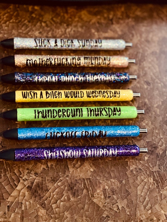 Glittery Day of the Week Pens with Adult Sayings - Fun and Functional  Stationery