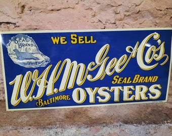 Vintage NOS Tin Metal Seal Brand W.H. McGee & Co Baltimore Oysters Embossed Sign