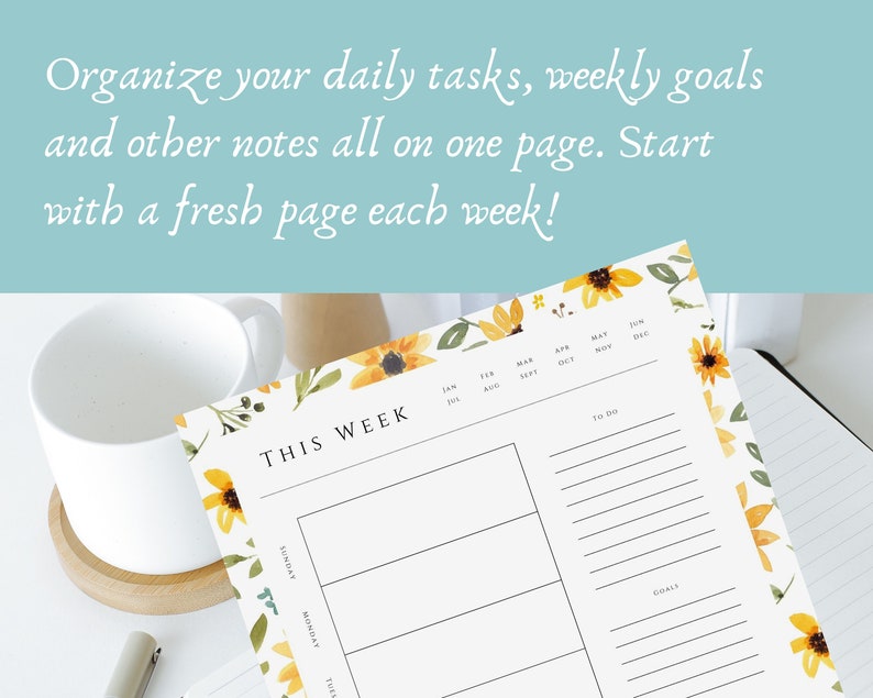 May include: A printable weekly planner with a floral design featuring yellow sunflowers and green leaves. The planner has sections for "This Week", "To Do", and "Goals". It also includes a calendar for the year.