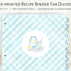 May include: A set of 9-inch by 11-inch recipe binder tab dividers with watercolor illustrations of lemonade in mason jars. The dividers are printed on 10pt coated stock and feature categories such as breads & baked goods, meats & main dishes, vegetables & side dishes, soups, salads, dressings & condiments, drinks & appetizers.